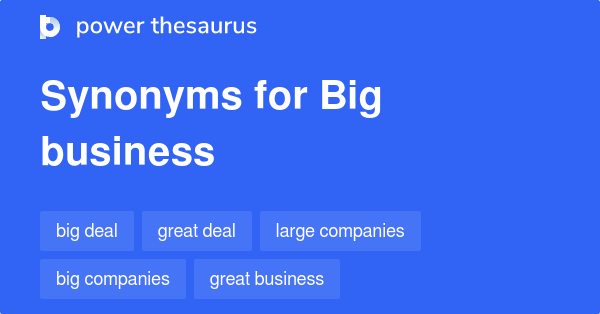 big-business-synonyms-261-words-and-phrases-for-big-business