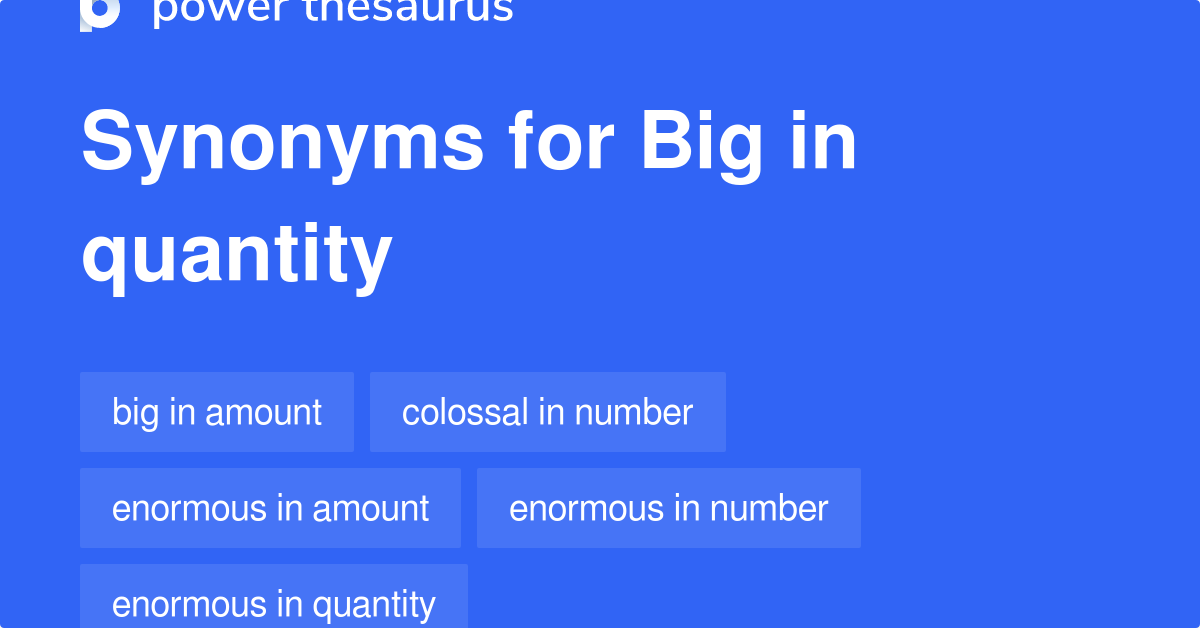 big-in-quantity-synonyms-53-words-and-phrases-for-big-in-quantity