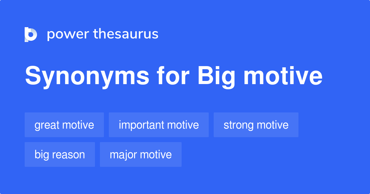 Synonyms Of Great Motive