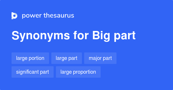 big-part-synonyms-1-020-words-and-phrases-for-big-part