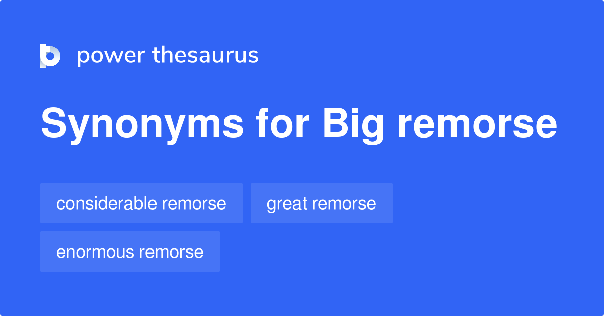 big-remorse-synonyms-10-words-and-phrases-for-big-remorse