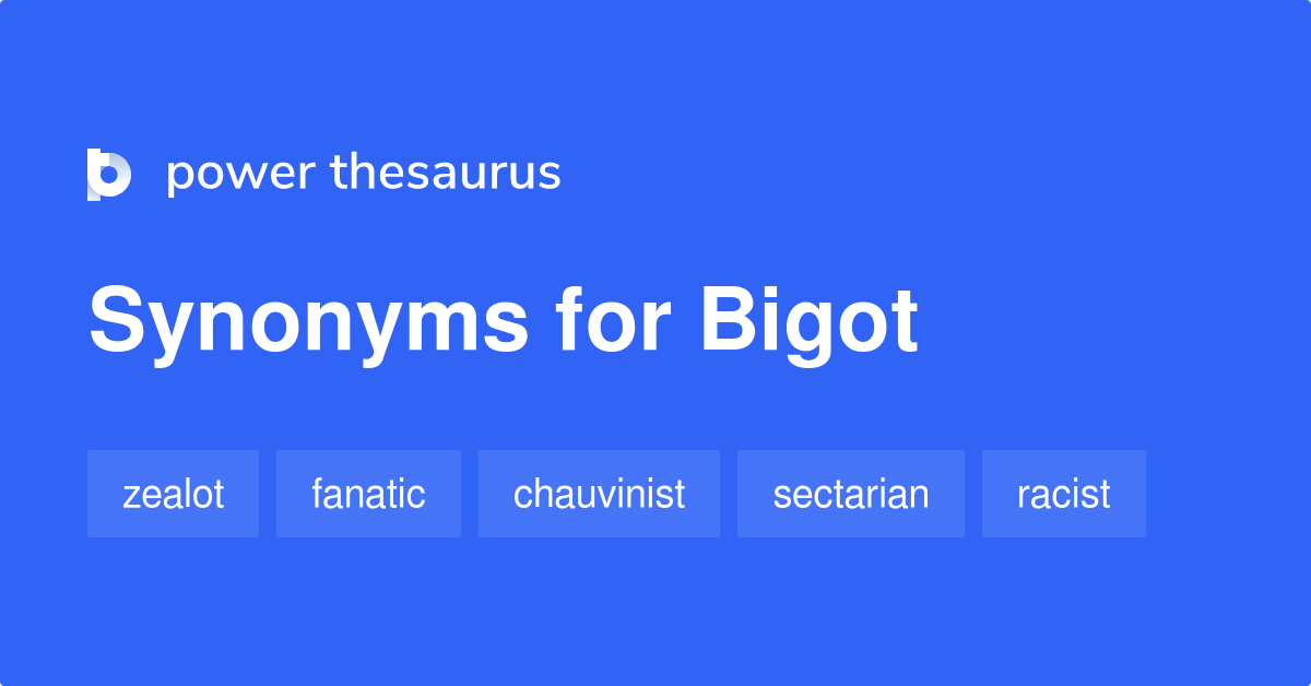 What Are Some Synonyms For The Word Bigot