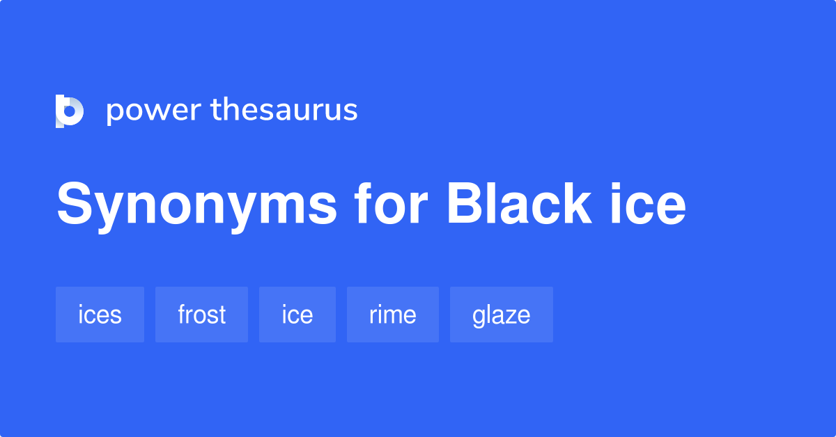 black-ice-synonyms-43-words-and-phrases-for-black-ice