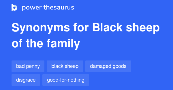 black-sheep-of-the-family-synonyms-44-words-and-phrases-for-black