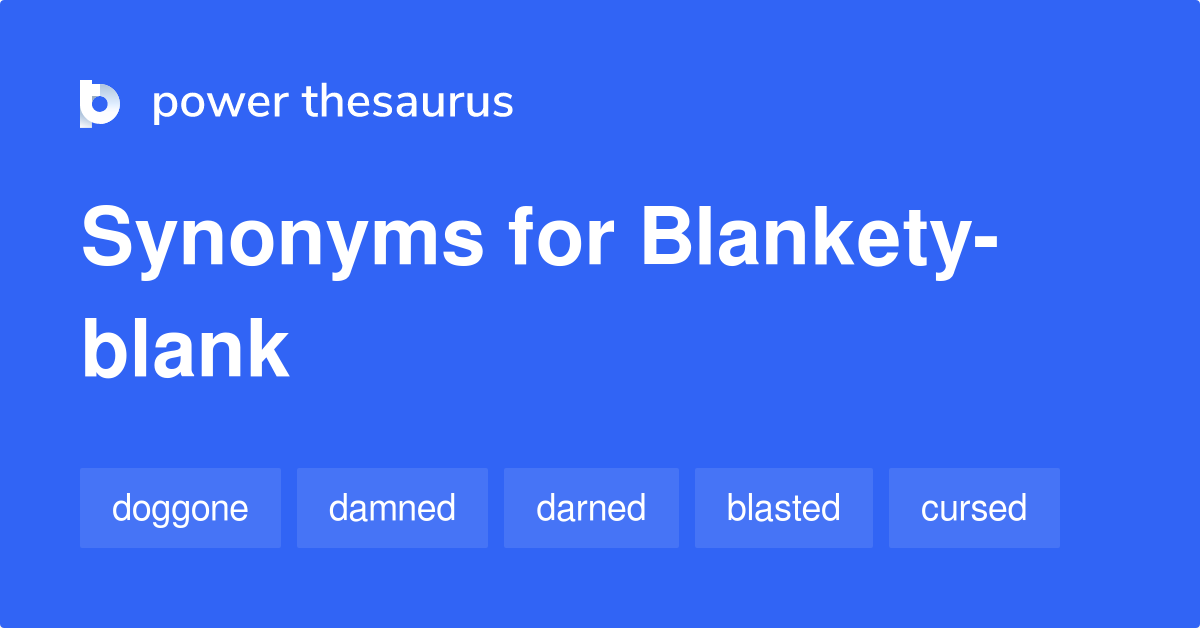 blankety-blank-synonyms-38-words-and-phrases-for-blankety-blank