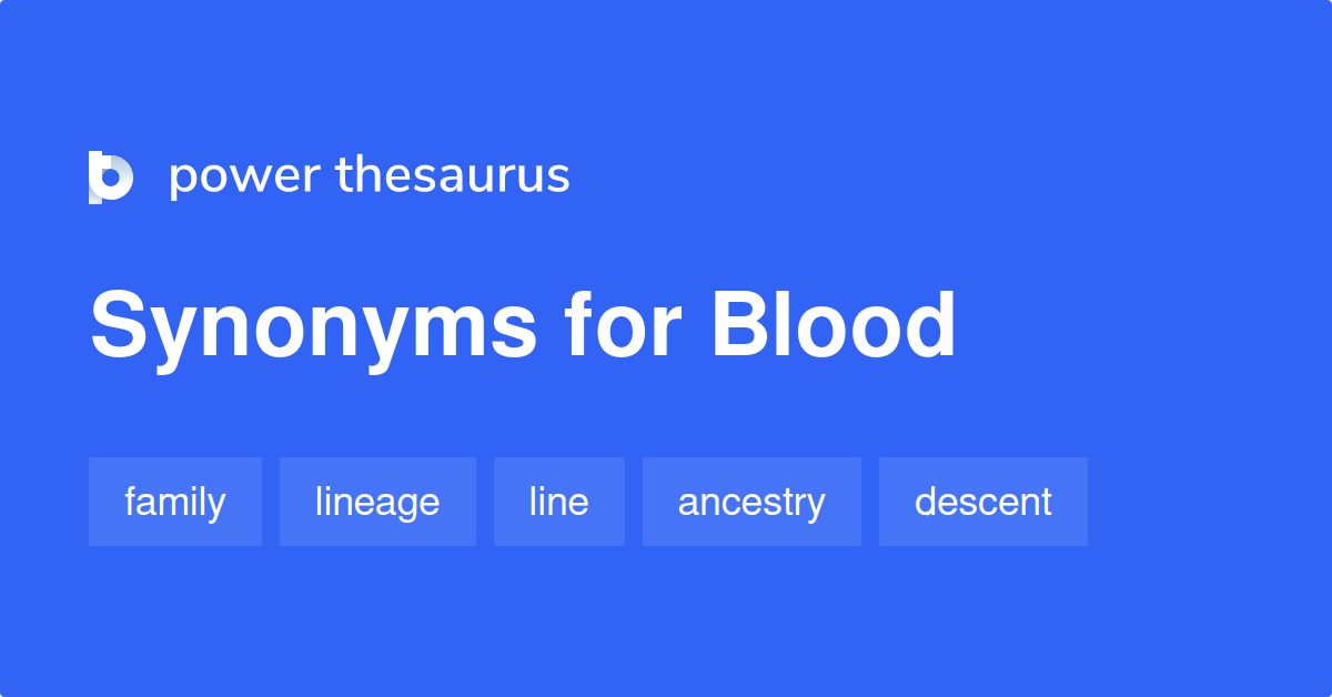 blood-synonyms-1-097-words-and-phrases-for-blood