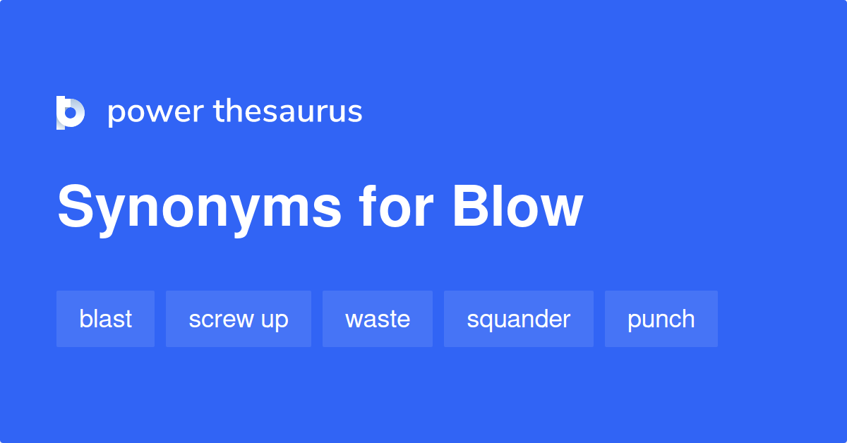 blow-synonyms-4-899-words-and-phrases-for-blow