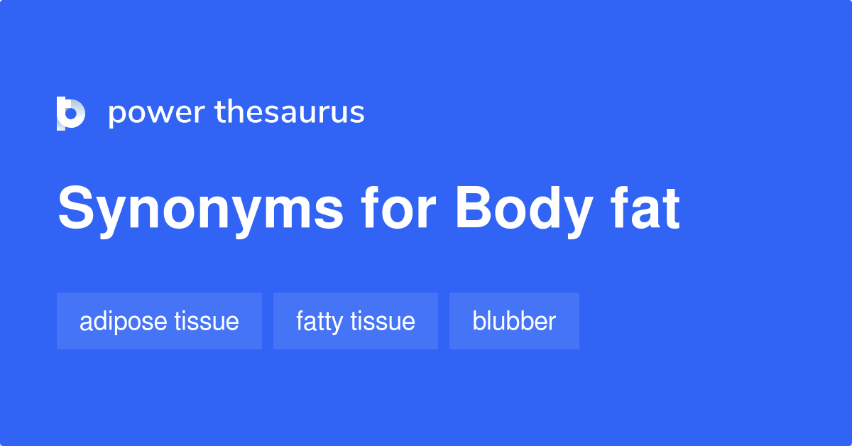 body-fat-synonyms-83-words-and-phrases-for-body-fat