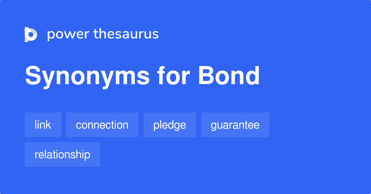 bond-synonyms-2-896-words-and-phrases-for-bond