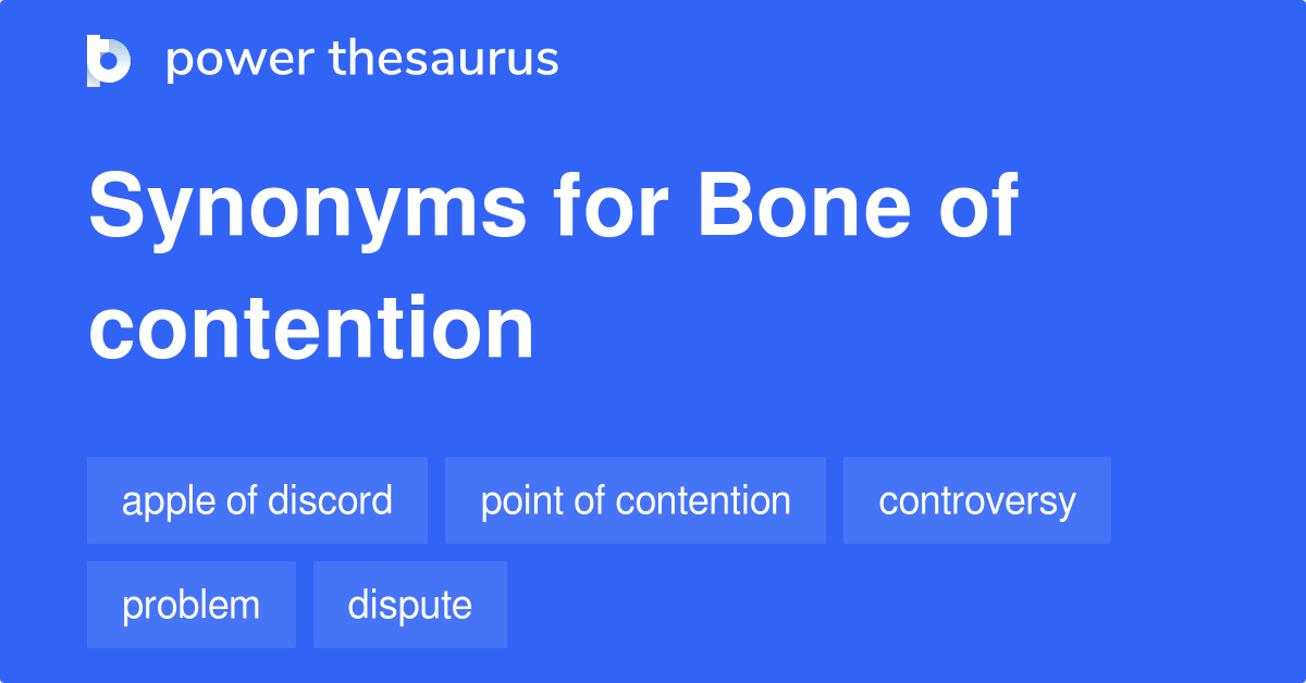 bone-of-contention-synonyms-124-words-and-phrases-for-bone-of-contention