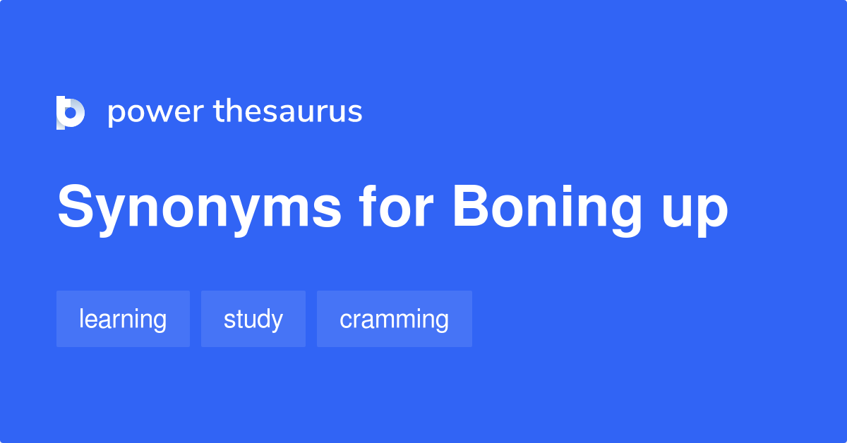 boning-up-synonyms-20-words-and-phrases-for-boning-up