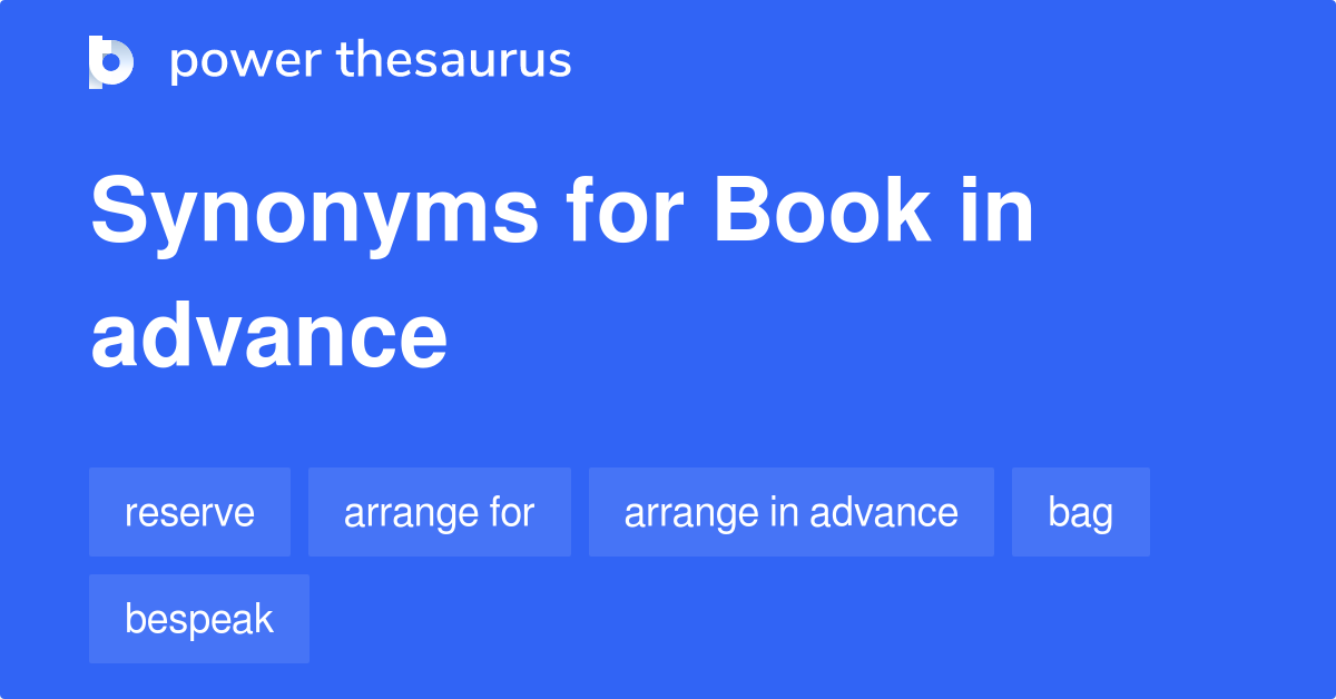 book-in-advance-synonyms-101-words-and-phrases-for-book-in-advance