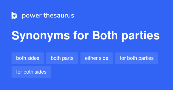 both-parties-synonyms-160-words-and-phrases-for-both-parties