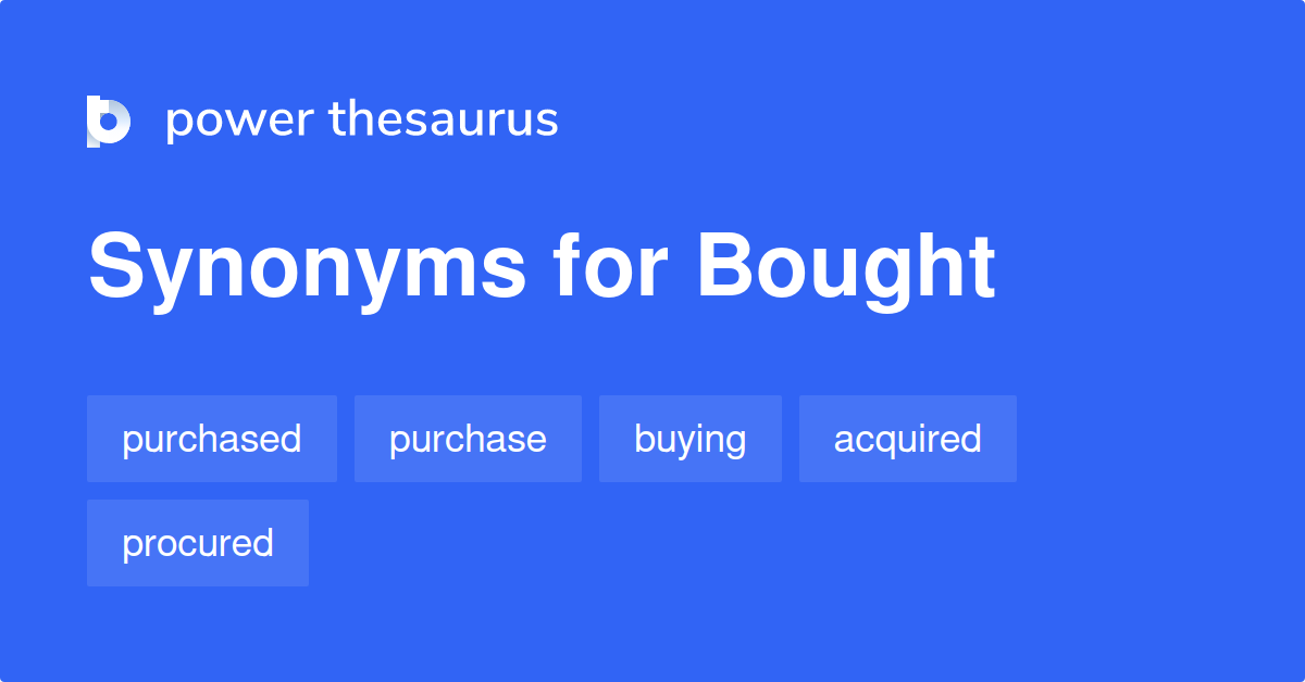 bought-synonyms-612-words-and-phrases-for-bought