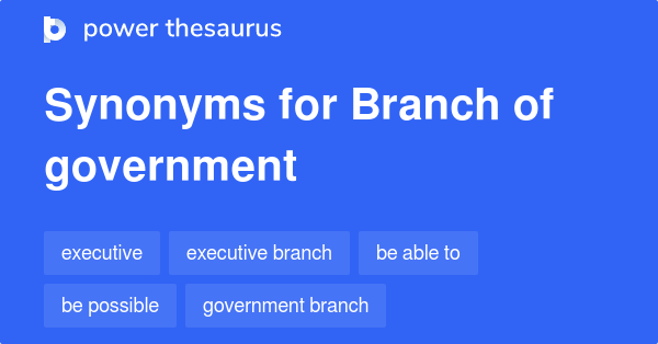 branch-of-government-synonyms-37-words-and-phrases-for-branch-of