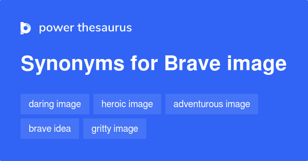 brave-image-synonyms-16-words-and-phrases-for-brave-image