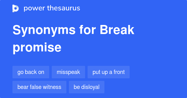 break-promise-synonyms-316-words-and-phrases-for-break-promise