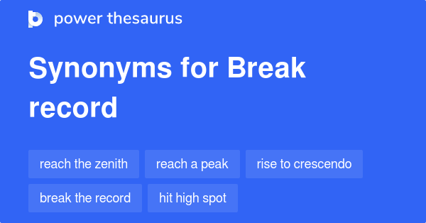 break-record-synonyms-280-words-and-phrases-for-break-record