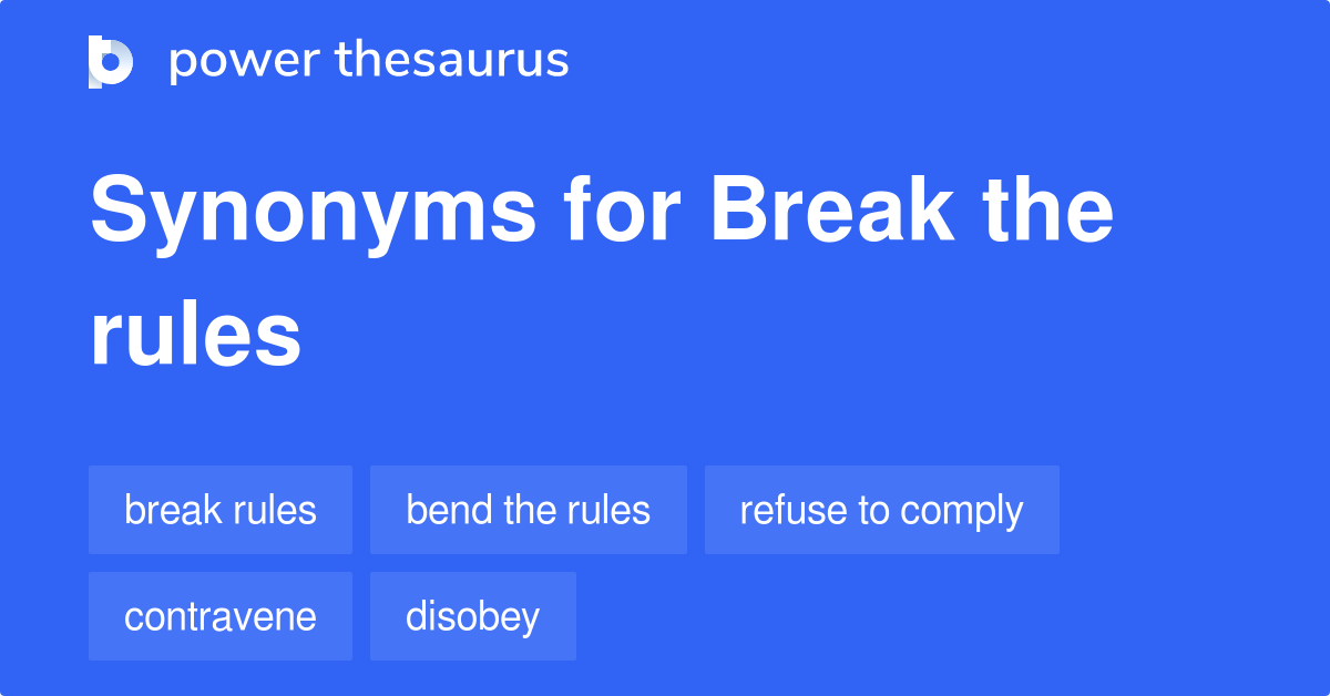 31-synonyms-for-break-the-rules-related-to-flout