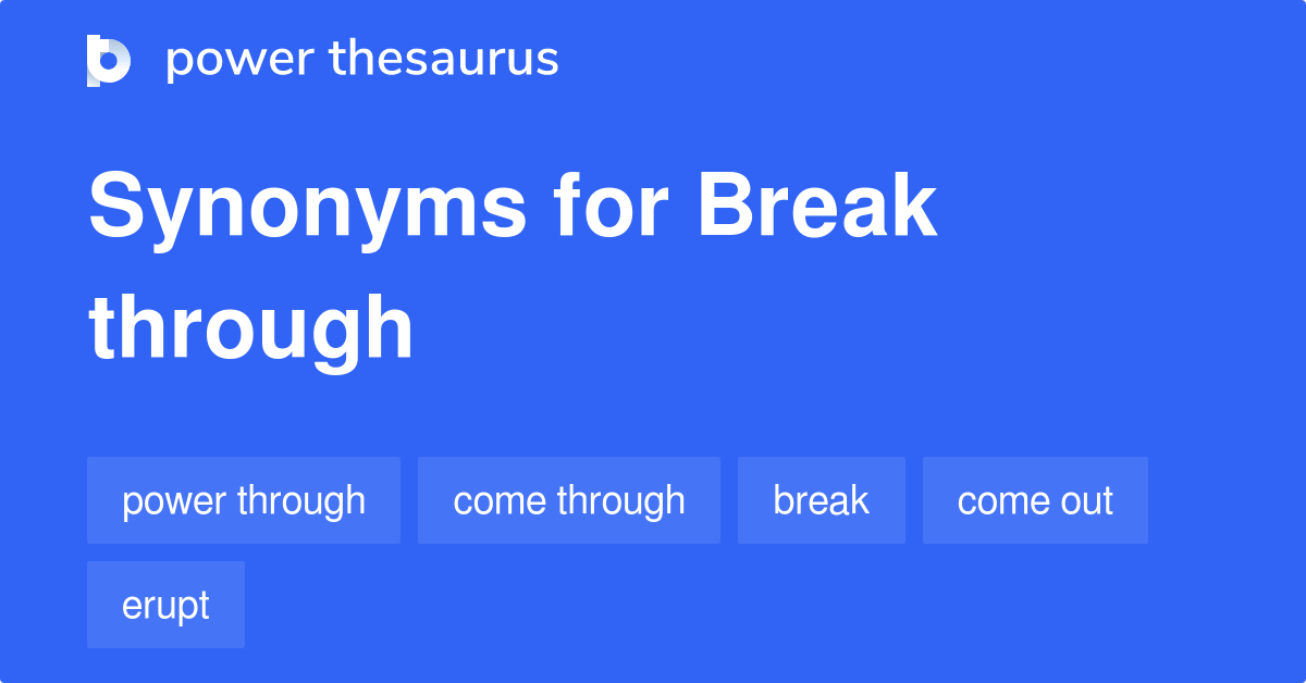 break-through-synonyms-528-words-and-phrases-for-break-through