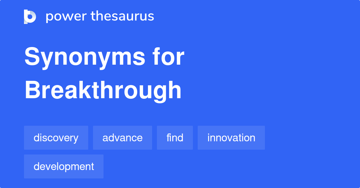 What Are Synonyms For The Word Breakthrough