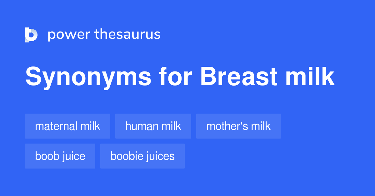 BREAST MILK - Definition and synonyms of breast milk in the English  dictionary