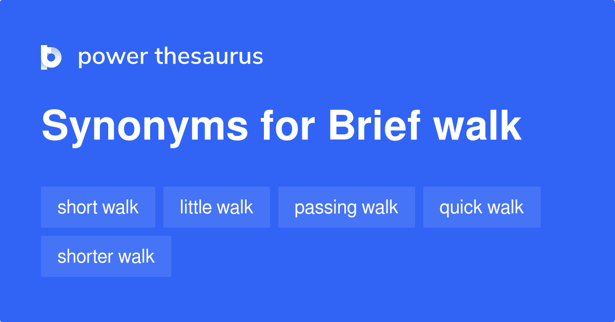 brief-walk-synonyms-76-words-and-phrases-for-brief-walk