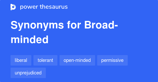 broad-minded-synonyms-258-words-and-phrases-for-broad-minded