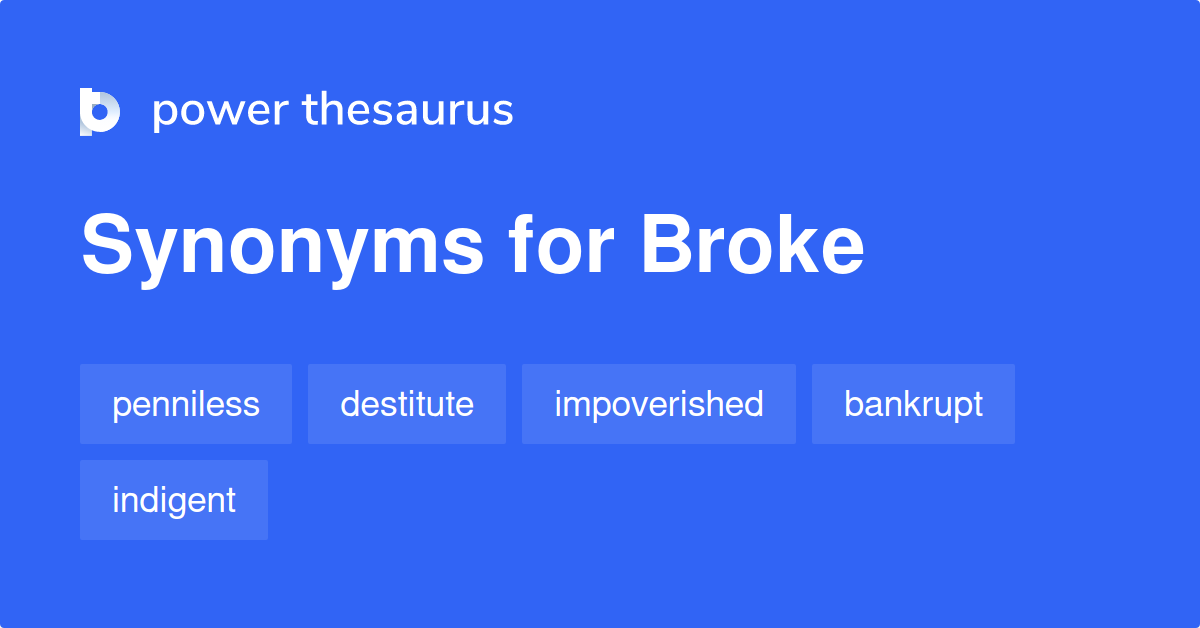 broke-synonyms-1-456-words-and-phrases-for-broke