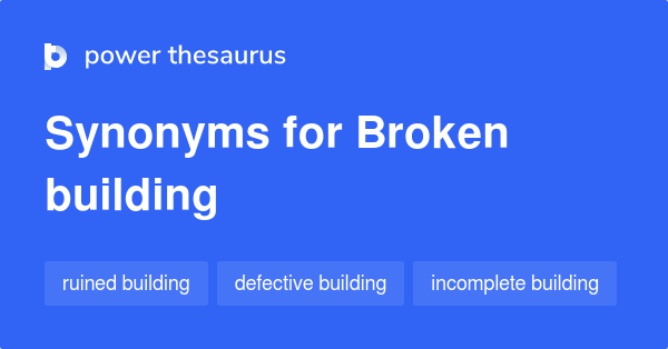 broken-building-synonyms-8-words-and-phrases-for-broken-building