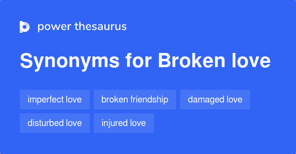 broken-love-synonyms-16-words-and-phrases-for-broken-love