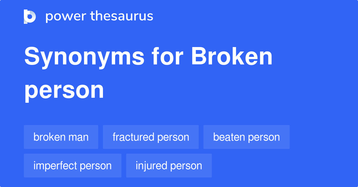 Broken Man Synonyms