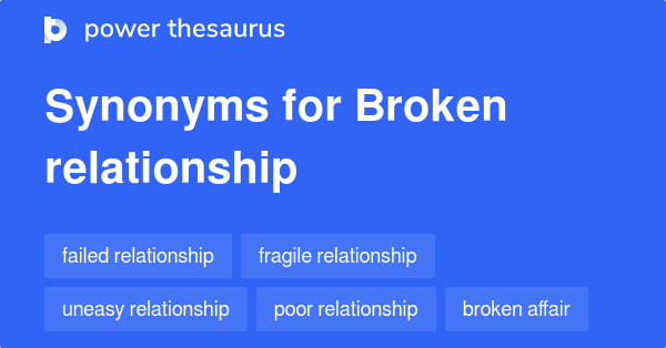 broken-relationship-synonyms-139-words-and-phrases-for-broken