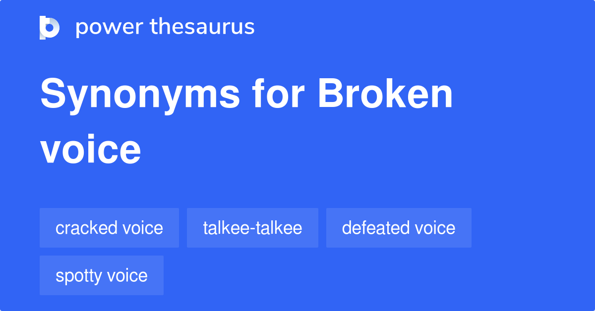 broken-voice-synonyms-65-words-and-phrases-for-broken-voice