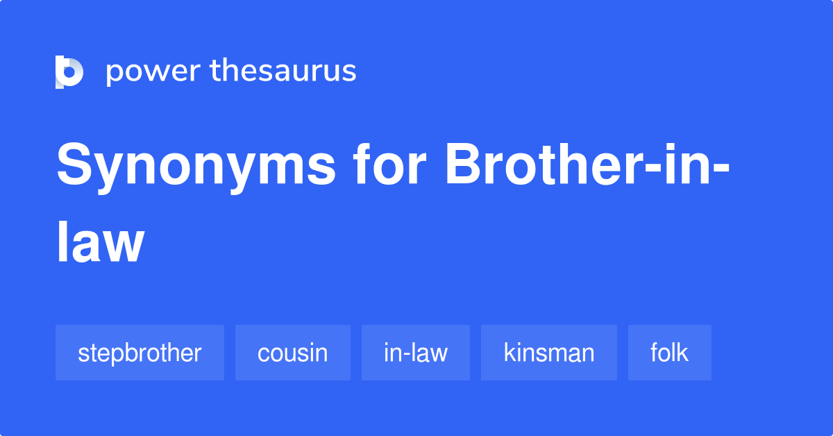 brother-in-law-synonyms-168-words-and-phrases-for-brother-in-law