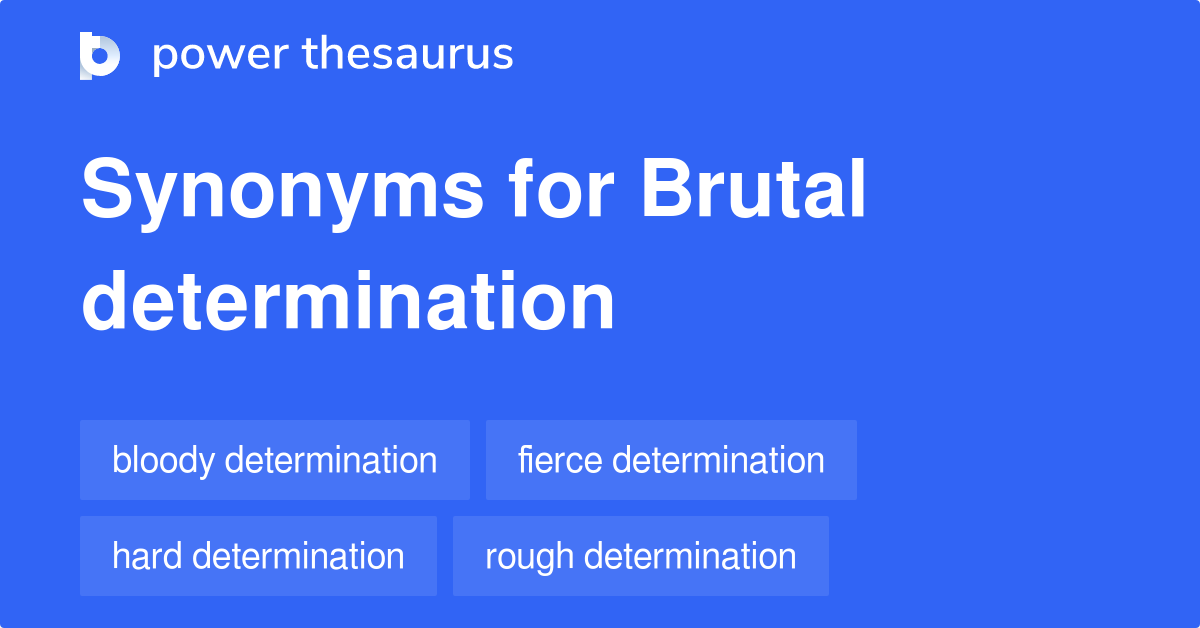 brutal-determination-synonyms-10-words-and-phrases-for-brutal