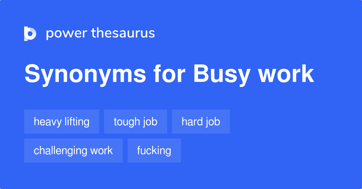 so-busy-synonyms-89-words-and-phrases-for-so-busy