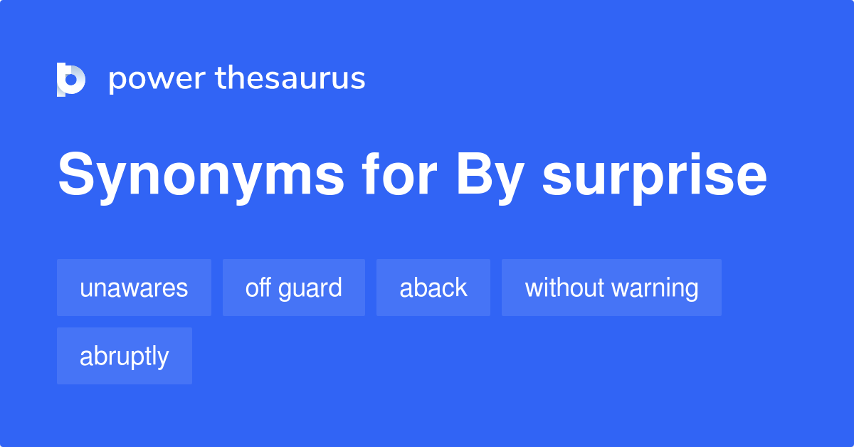 very surprise visit synonyms