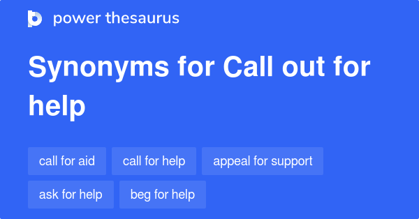 call-out-for-help-synonyms-47-words-and-phrases-for-call-out-for-help