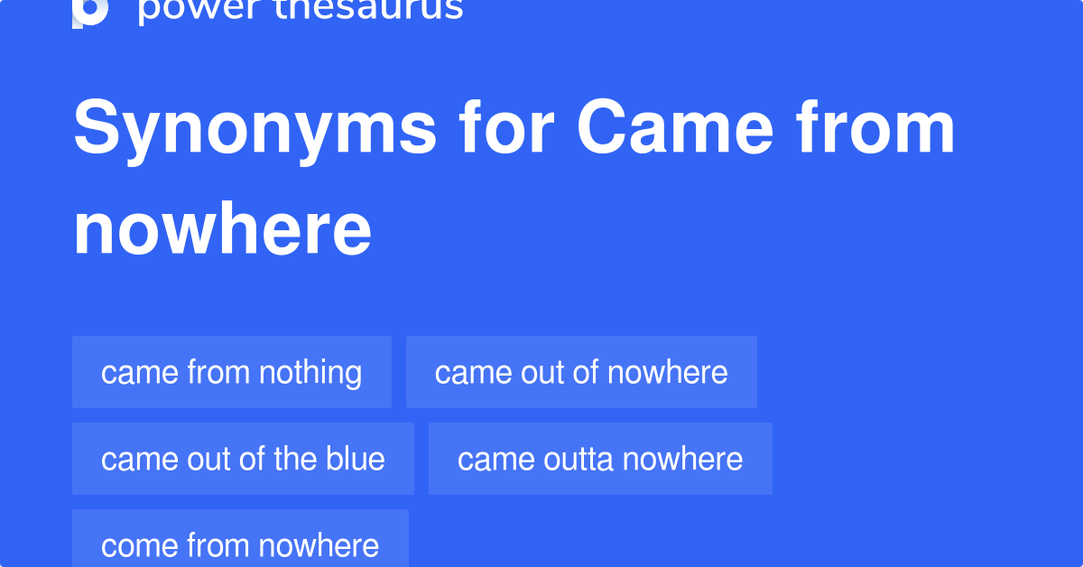 came-from-nowhere-synonyms-41-words-and-phrases-for-came-from-nowhere