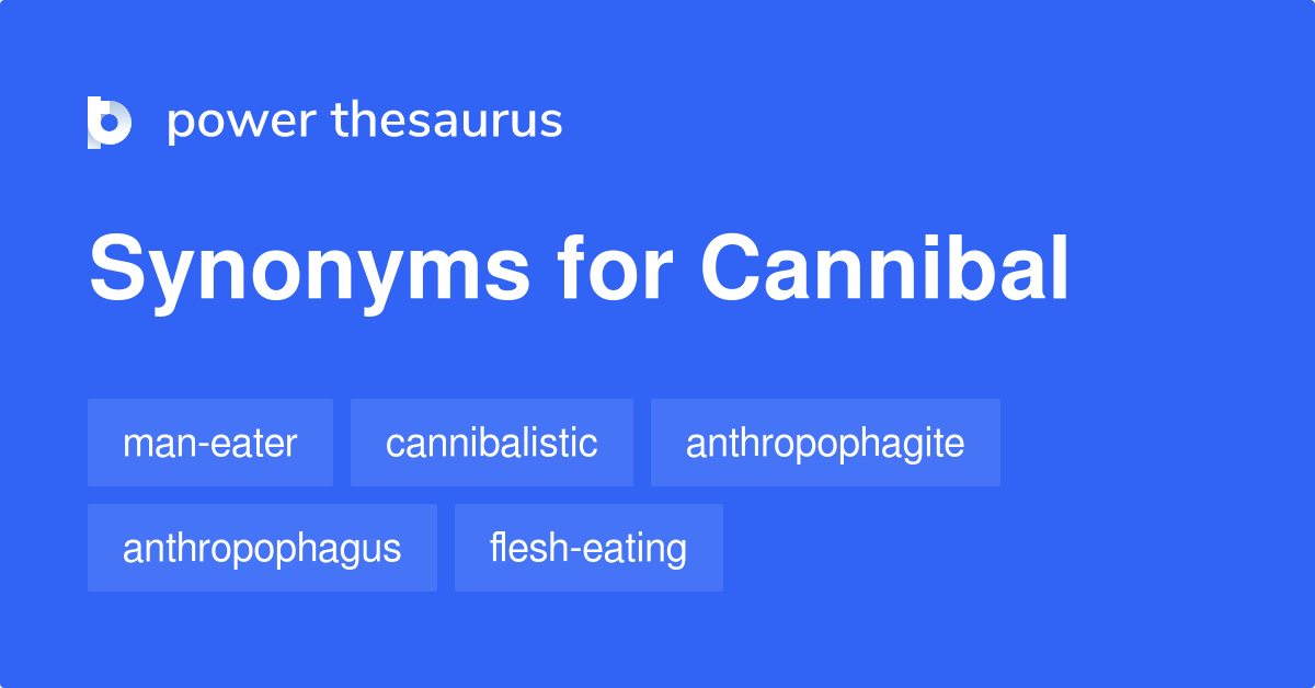 cannibal-synonyms-276-words-and-phrases-for-cannibal