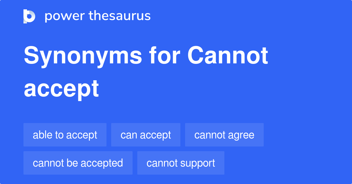 cannot-accept-synonyms-166-words-and-phrases-for-cannot-accept