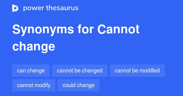 cannot-change-synonyms-100-words-and-phrases-for-cannot-change