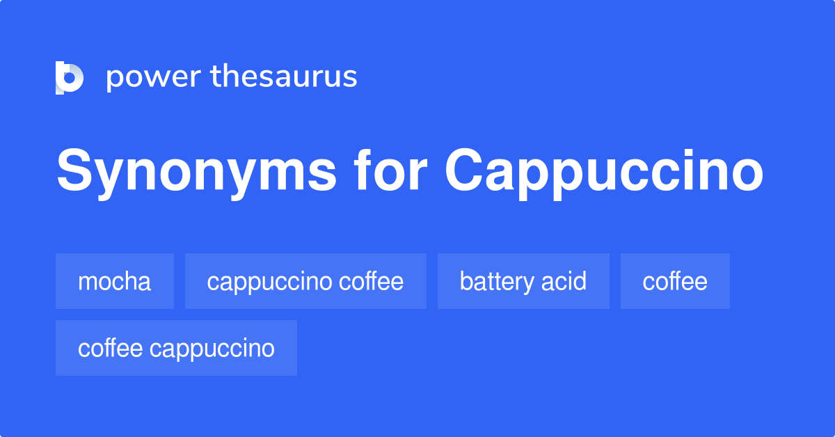 cappuccino-synonyms-47-words-and-phrases-for-cappuccino