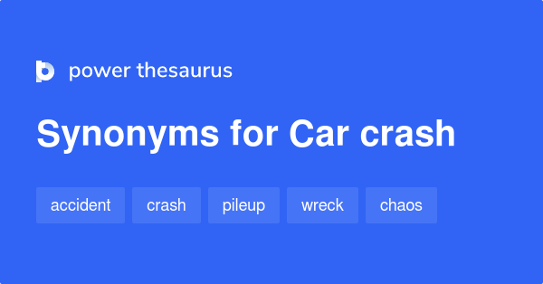 car-crash-synonyms-746-words-and-phrases-for-car-crash