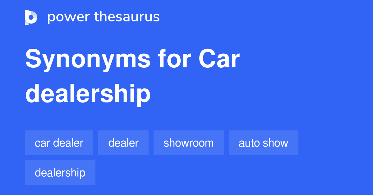 Other Words For Car Dealership