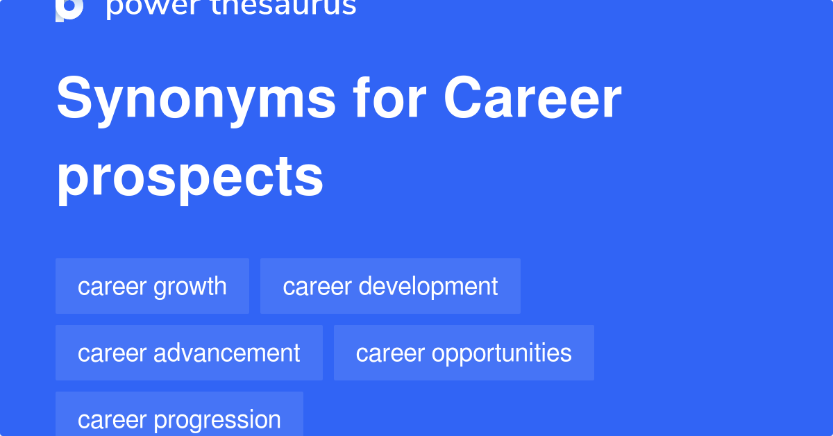 career-prospects-synonyms-214-words-and-phrases-for-career-prospects