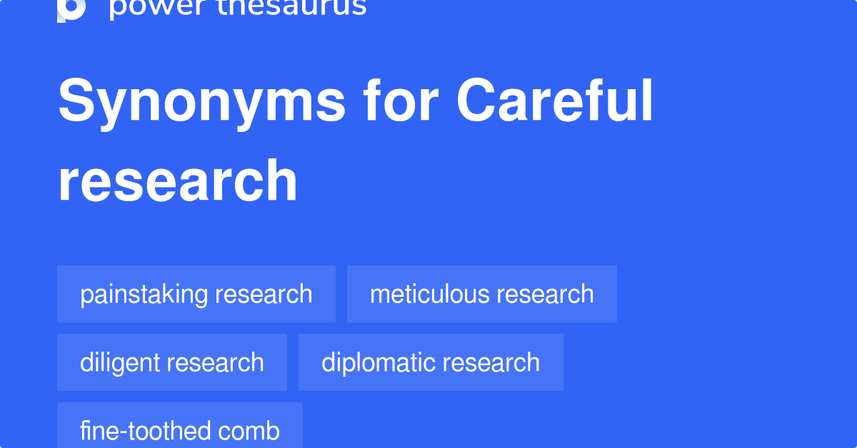 careful-research-synonyms-45-words-and-phrases-for-careful-research