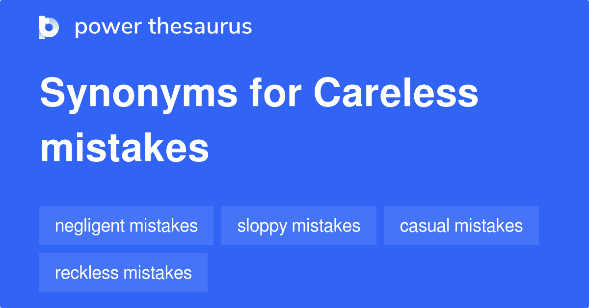 careless-mistakes-synonyms-34-words-and-phrases-for-careless-mistakes