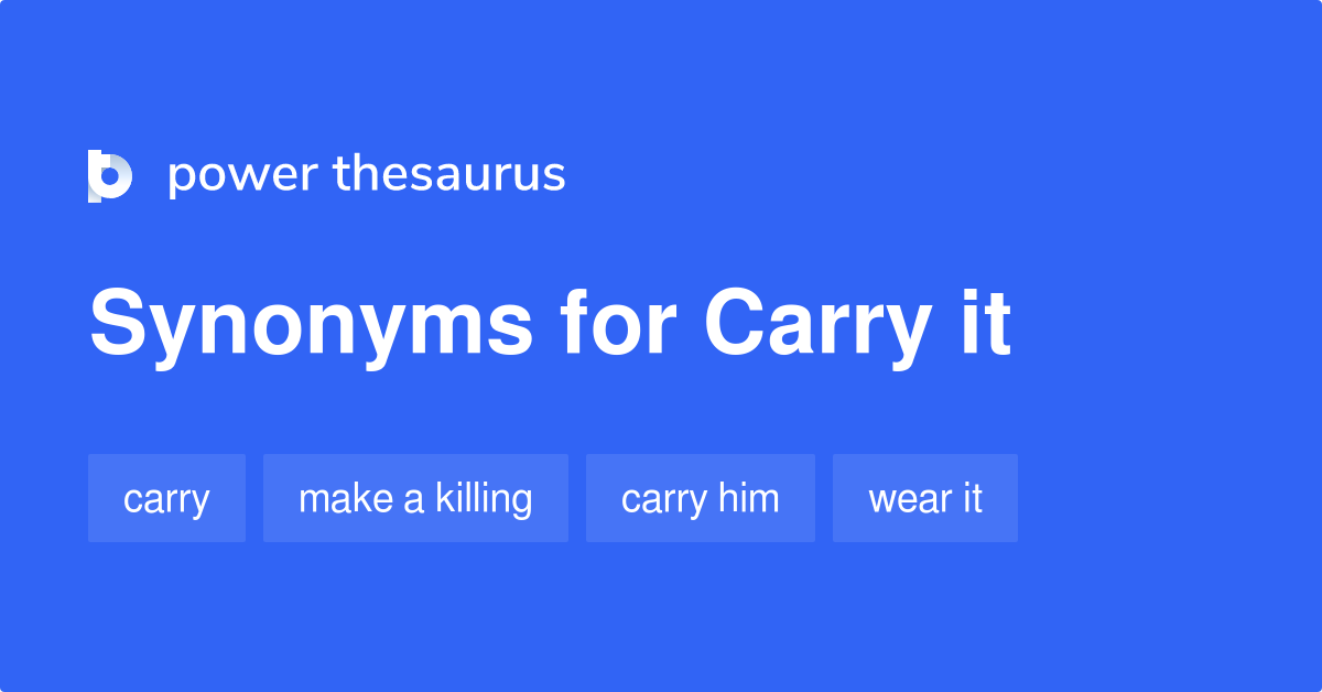 carry-it-synonyms-57-words-and-phrases-for-carry-it